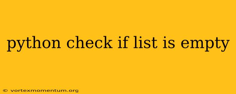 python check if list is empty
